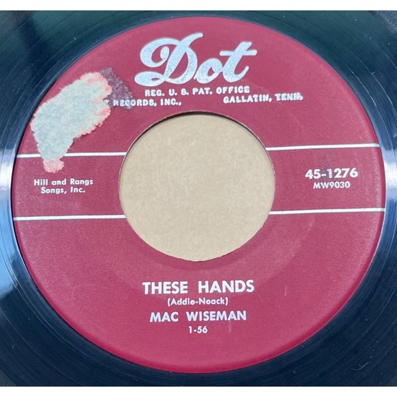 Mac Wiseman I'm Eatin High on the Hog / These Hands 45 Hillbilly Bopper Dot 1276 - Picture 2 of 4